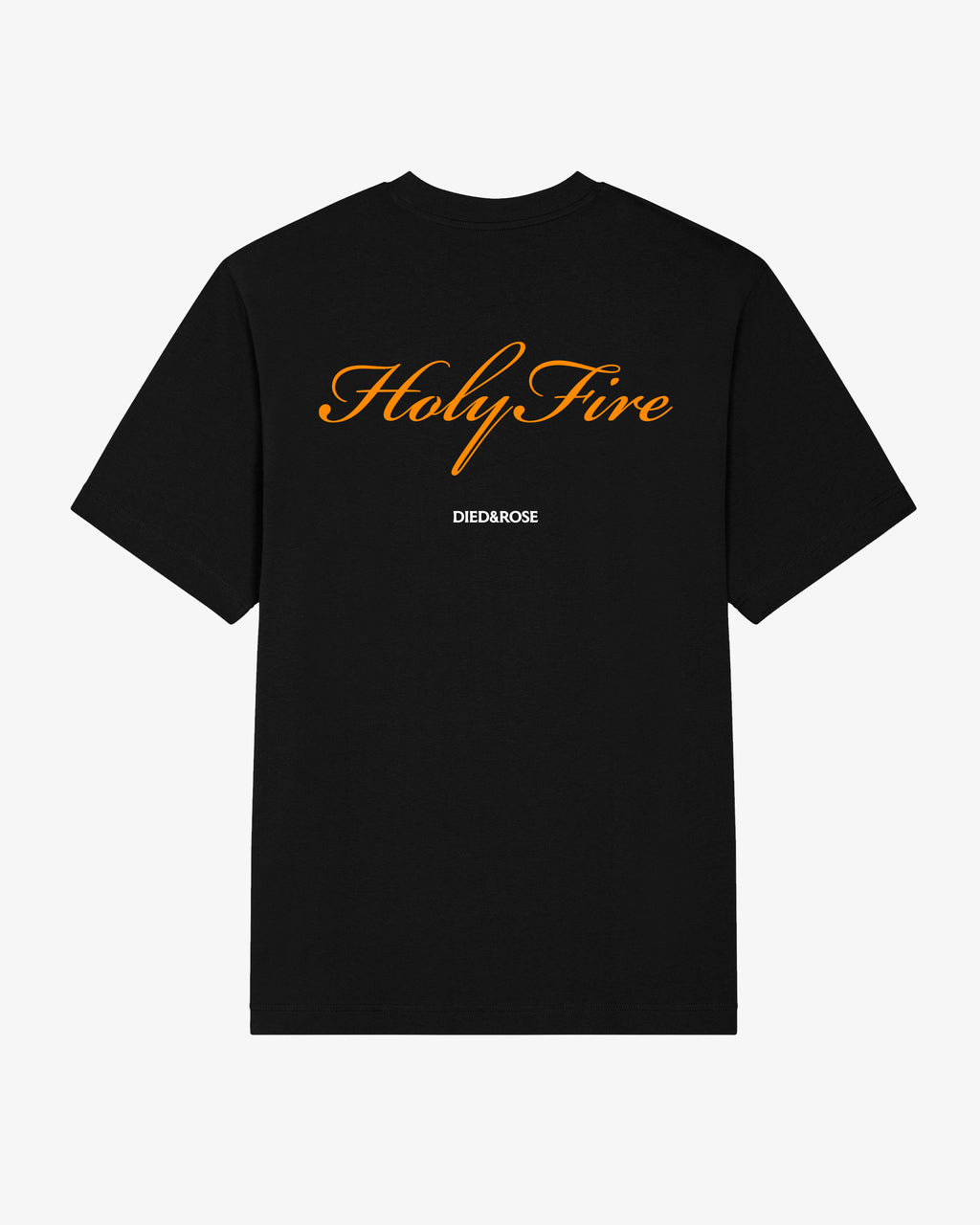 Black Christian streetwear T-shirt back design with orange "Holy Fire" text and white Died & Rose logo, relaxed fit faith-based tee